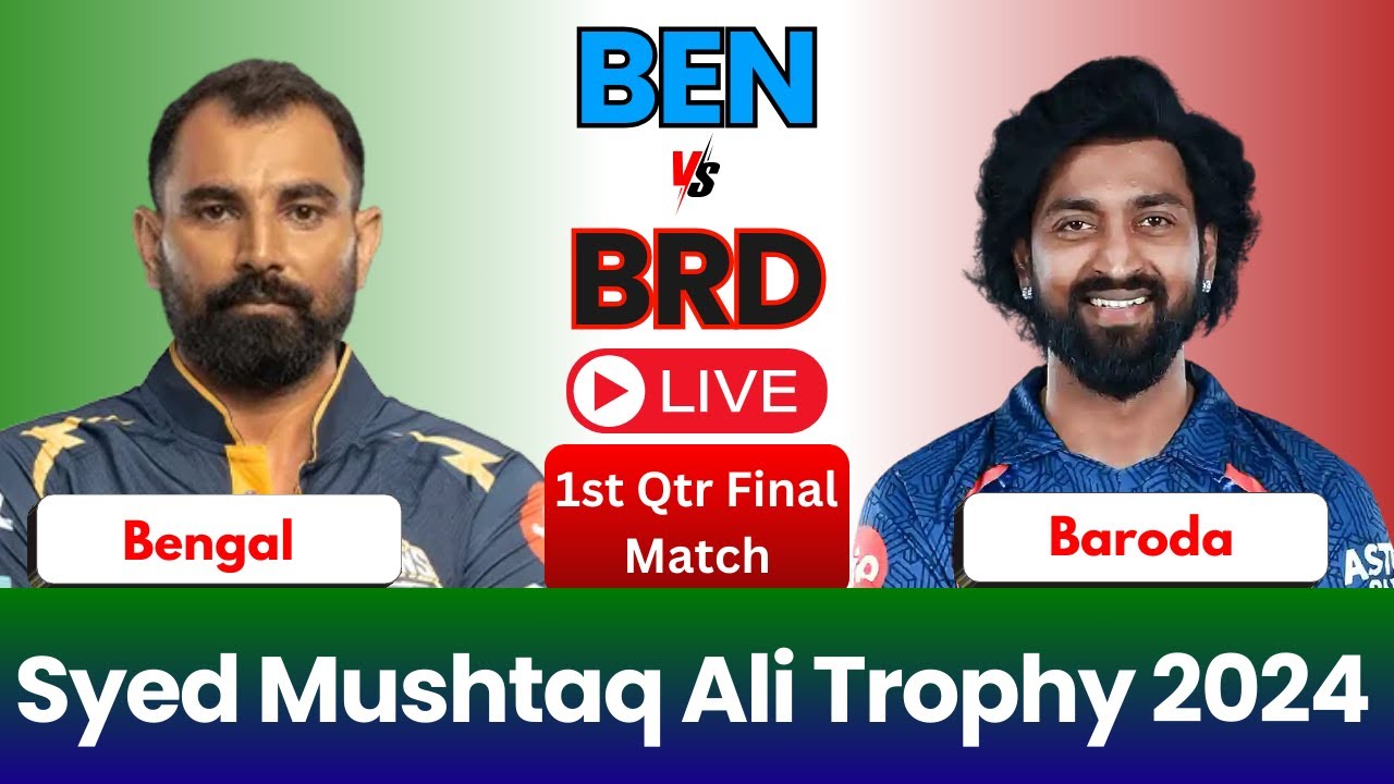 🔴 LIVE: Baroda Vs Bengal| Syed Mushtaq Ali Trophy| BEN vs BRD Live 1st Qtr Final Match Today 🏏