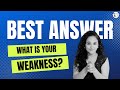 What Is Your Weakness? Best Answer| Coach Vandana Dubey