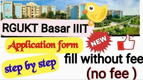 Basar IIIT 2021 @ how to fill application form for free ( with out fee ) full detailed information👍