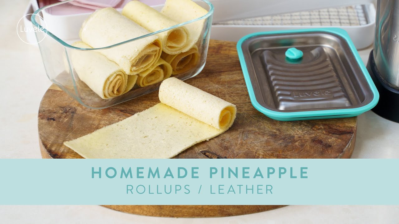 Homemade Pineapple Rollups in a Dehydrator