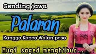 GENDING JAWA PALARAN || KANGGO KONCO WULAN POSO ~ MUGI SAGED MENGHIBUR