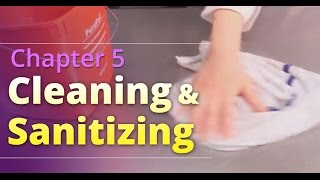 Basic Food Safety: Chapter 5 "Cleaning and Sanitizing" (English)