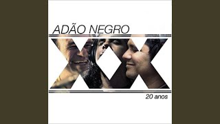 Video thumbnail of "Adão Negro - Reggae, Me Leve"