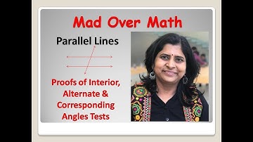 Parallel Lines #6 | Std 9 | Proofs of Interior, Alternate & Correspond angles tests| Saujanya Bakare