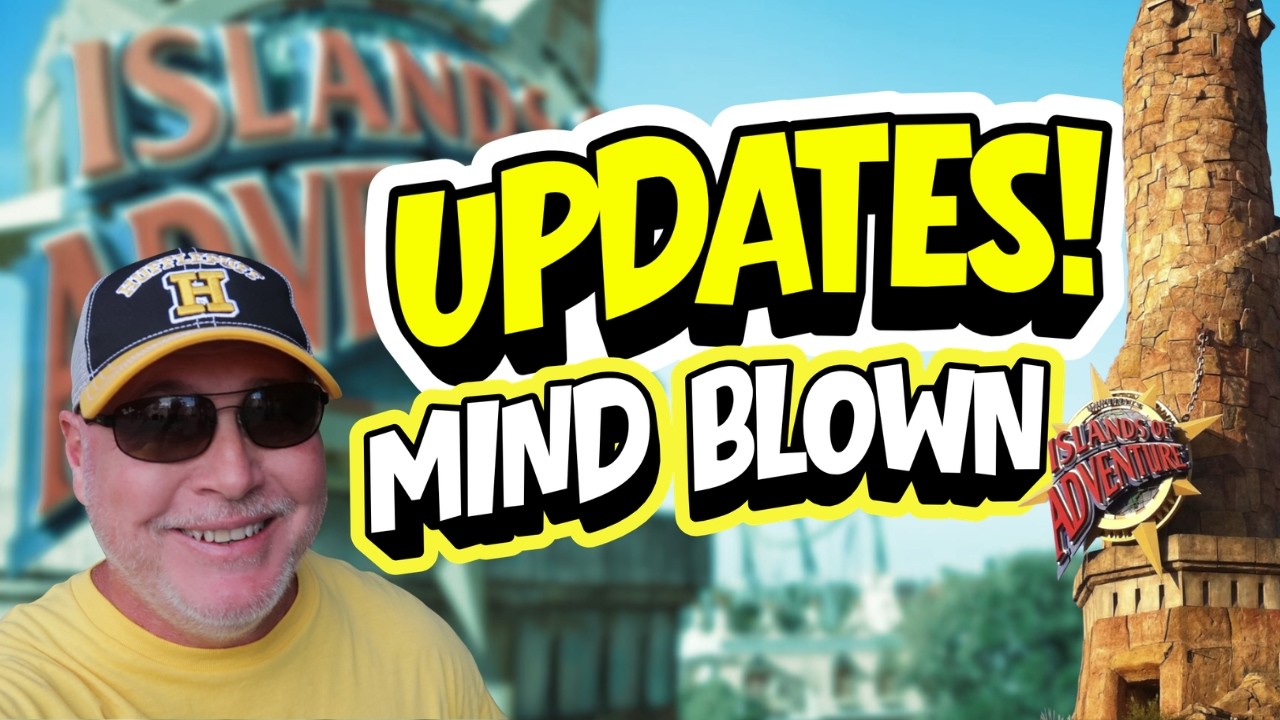 Updates! Islands of Adventure Blowing My Mind
