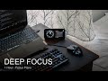 Ambient Deep Work - Focus Piano for Productivity | 1 Hour