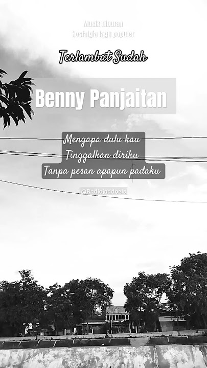 Terlambat Sudah - Benny Panjaitan #shorts #nostalgia #lagu #populer @Radiojaddoels