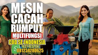 MESIN CACAH RUMPUT MULTIFUNGSI - CV INDUSTRI KREATIF 081234280625