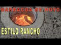 BARBACOA DE POZO DE RANCHO 》 Receta 《 DE HOYO