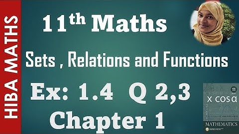 11th maths sets,relations and functions chapter 1 exercise 1.4 question 2-3 tn syllabus