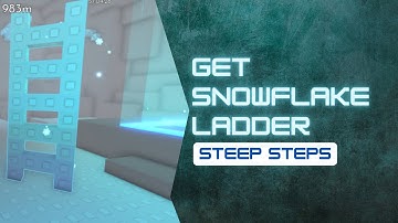How to get the snowflake ladder in Steep Steps
