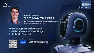 Details VINMOTION INTELLIGENCE PIONEERS SEMINAR #8 | The Virtues of Simplicity in Robotic Control Guide