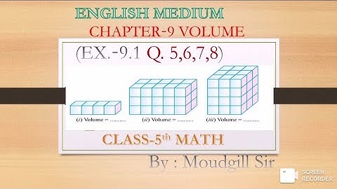 CHAPTER 9 - VOLUME  EX. 9.1 Q. 5,6,7,8  CLASS 5th MATH ( ENGLISH MEDIUM)