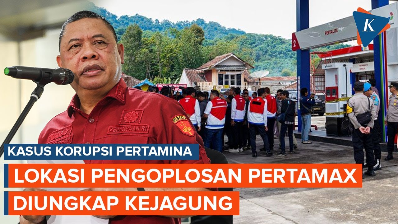 Lokasi Pengoplosan Pertamax di Dugaan Kasus Korupsi Pertamina Dibeberkan Kejagung