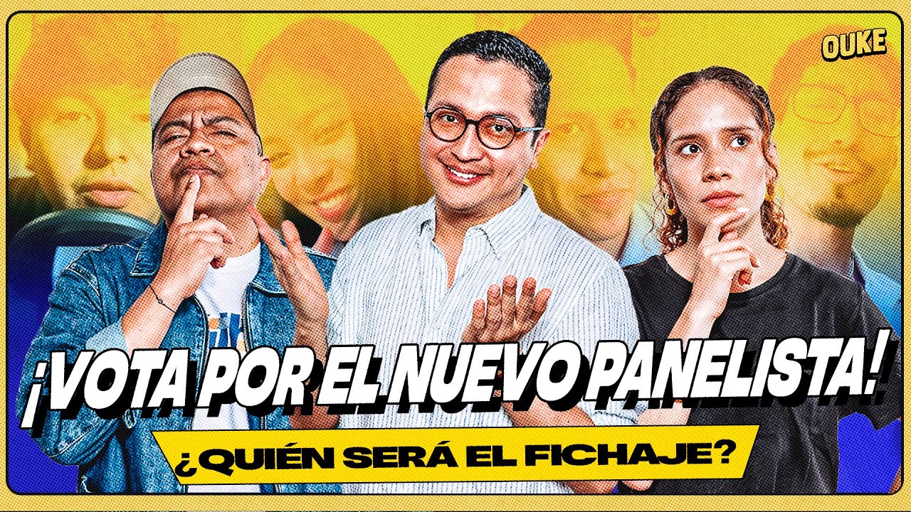 ¡OROZCO, MARQUINA Y MACLA ESCOGEN PANELISTA! 😱 | OUKE 🟡
