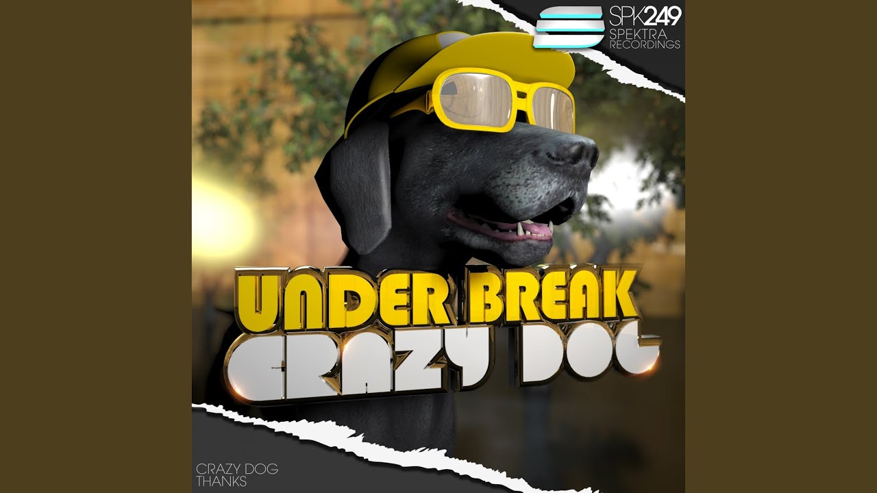 Watch Crazy Dog on YouTube Watch Crazy Dog on YouTube