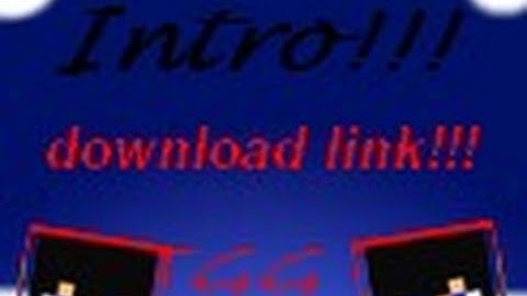 Mijn intro! +link naar download pagina!