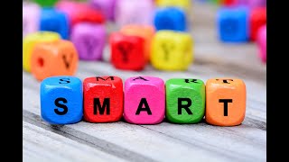 A business explanation about “The Advantages of setting SMART Goals"