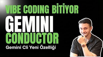 Gemini Conductor: Google’ın Yeni AI Tool’u Vibe Coding’i Bitiriyor!