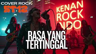 Download Lagu RASA YANG TERTINGGAL ST12 I COVER VERSI ROCK MODERN MP3