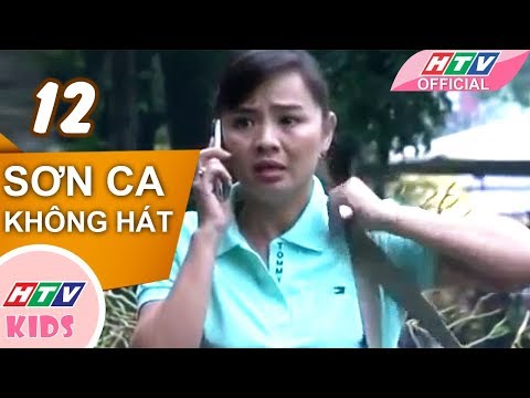 Sơn Ca Không Hát - Tập 12 | Phim Thiếu Nhi Việt Nam Hay Nhất 2018