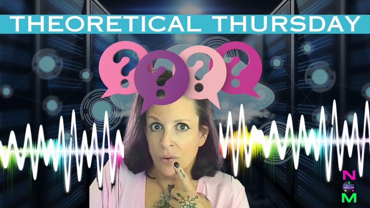 Theoretical Thursday - CreatorNotNews Network