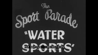 Thumbnail for "THE SPORTS PARADE / WATER SPORTS"  1940 CASTLE FILM NEWSREEL  YACHT RACING  FEMALE CREW GG41125