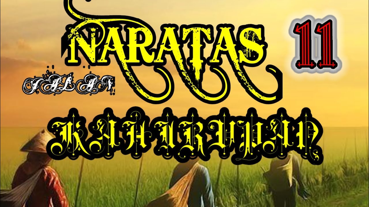 Dongeng Sunda Modern Naratas Jalan Kahirupan part-11