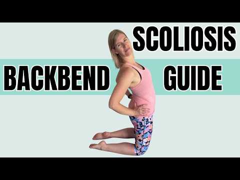 Backbends with Scoliosis: What to Adjust and What to Avoid
