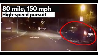 Disqualified Driver Leads Police On 80-Mile 150 MPH Pursuit!