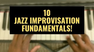 10 Jazz Improvisation Fundamentals you MUST know!
