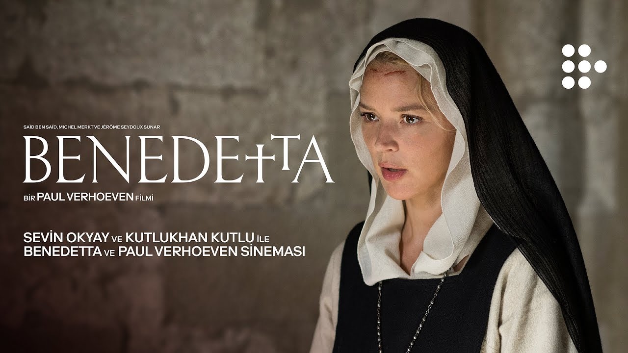 BENEDETTA | Sevin Okyay ve Kutlukhan Kutlu | MUBI