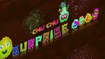 Chu Chu TV Surprise Eggs  Intro Logo Effects Sponsored By: Preview 2 Effects