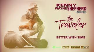 Kenny Wayne Shepherd - Better With Time (The Traveler)