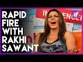 Bollywood Controversy Queen | Rapid Fire Round With Rakhi Sawant! | Can You Handle It?!