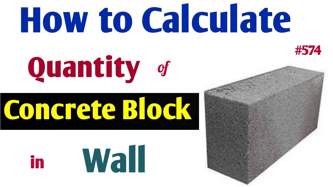 Concrete Block Calculation in Wall | How to calculate Quantity of