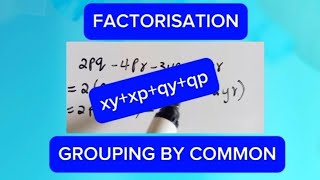 EPISODE 28 : GROUPING FACTORISATION  COMMON FACTORS.