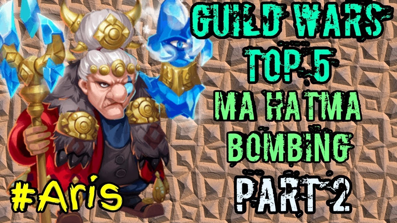Guild Wars | Ma Hatma Bombing | Top 5 | Castle Clash