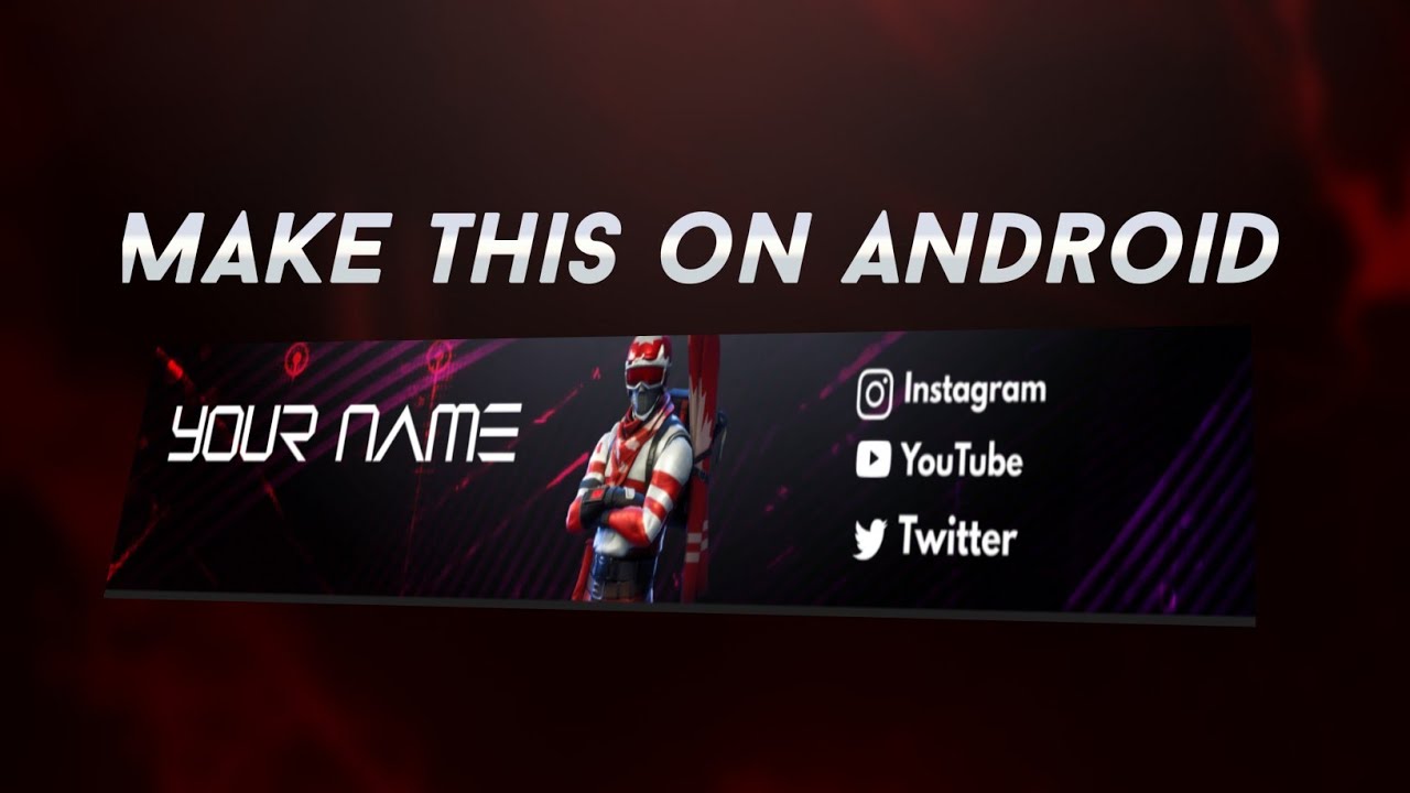 Make This Fortnite Header On Android | Banner Tutorial