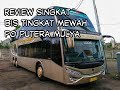 Review Bis Tingkat Mewah Double Decker Po.Putera Mulya