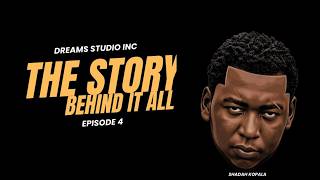 The Story Behind It All [ Episode 4 ] Shadah Kopala