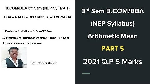 Statistics/SBD - NEP/Old Syllabus - Arithmetic Mean - 2021 Question Paper 15 Marks By Srinath Sir