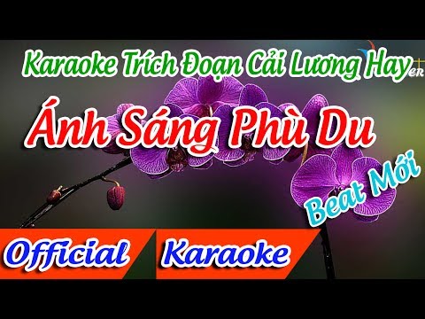 Trích Đoạn Ánh Sáng Phù Du Karaoke | Linh Trúc Karaoke | Karaoke Trích Đoạn Hay ✔