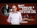 Matt Chandler's Radical Reminder that "God Is For God"