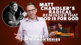 Matt Chandler's Radical Reminder that 