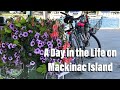 A Day in the Life on Mackinac Island