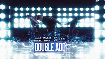 Double Addi - Mickey Singh | Amar Sandhu | DJ ICE | 2NyCe | Brand New Songs 2014