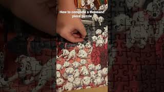How To Complete A Thousand-Piece Puzzle For Beginners
