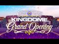 WATCH LIVE: GRAND OPENING OF THE KINGDOME • SEPT 1, 2026