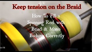 How To Fill a Spinning Reel with BRAID using a Mono Backing the EASY Way!